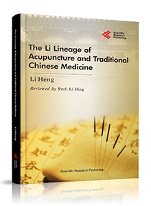 The Li Lineage of Acupuncture and Traditional Chinese Medicine