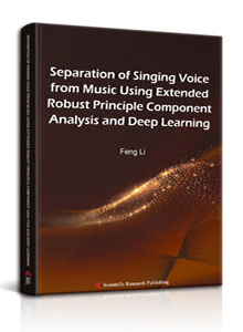 Separation of Singing Voice from Music Using Extended Robust Principle Component Analysis and Deep Learning