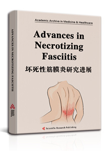 Advances in Necrotizing Fasciitis