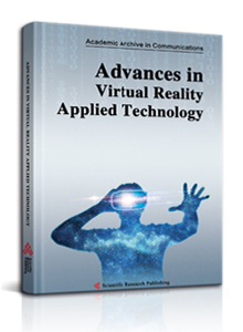 Advances in Virtual Reality Applied Technology