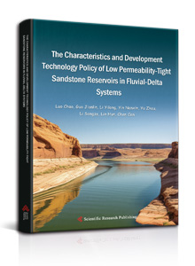 The Characteristics and Development Technology Policy of Low Permeability-Tight Sandstone Reservoirs in Fluvial-Delta Systems