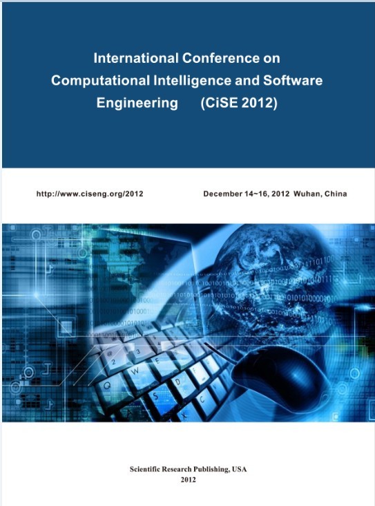 2012 International Conference on Computational Intelligence and Software Engineering (CiSE 2012)(E-BOOK)