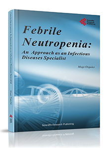 Febril Neutropenia:An Approach as an Infectious Disease Specialist