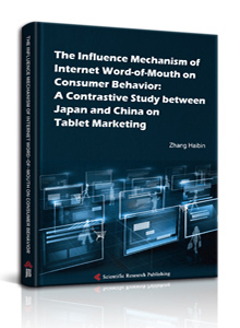 The Influence Mechanism of Internet Word-of-Mouth on Consumer Behavior: A Contrastive Study between Japan and China on Tablet Marketing