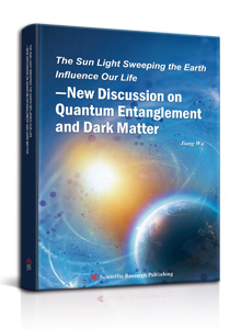 The Sun Light Sweeping the Earth Influence Our Life<br/>
—New Discussion on Quantum Entanglement and Dark Matter