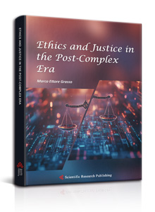 Ethics and Justice in the Post-Complex Era