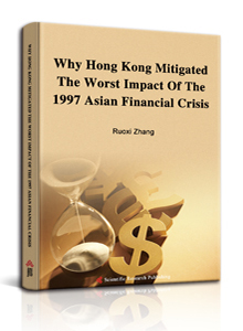 Why Hong Kong Mitigated the Worst Impact of the 1997 Asian Financial Crisis?